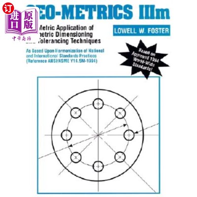 海外直订Geo-Metrics IIIM: The Metric Application of Geometric Dimensioning and Toleranci 地质度量IIIM:几何尺寸和公
