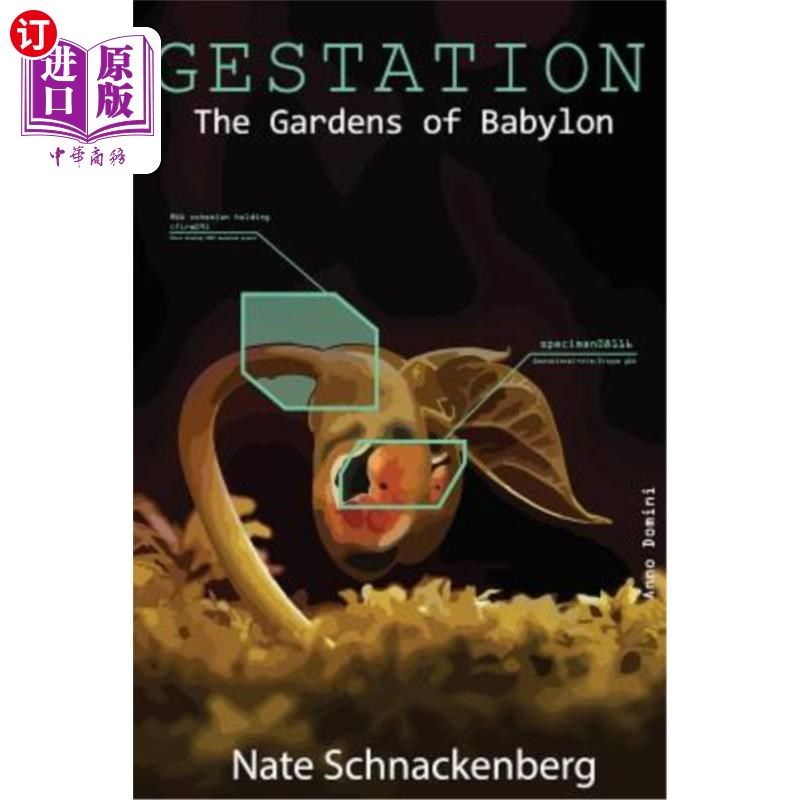 海外直订Gestation: The Gardens of Babylon 怀孕:巴比伦的花园
