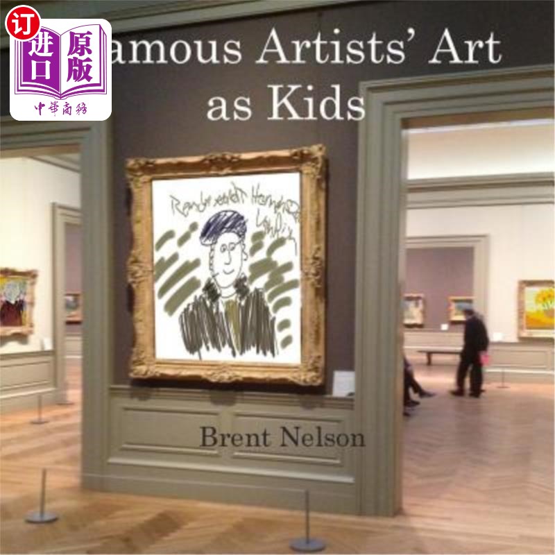 海外直订Famous Artists' Art as Kids 小时候著名艺术家的艺术 书籍/杂志/报纸 儿童读物原版书 原图主图