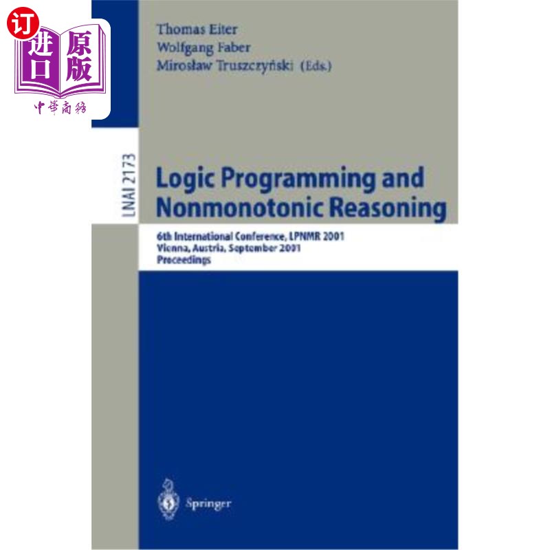 海外直订Logic Programming and Nonmonotonic Reasoning: 6th International Conference, Lpnm 逻辑编程和非单调推理：第六