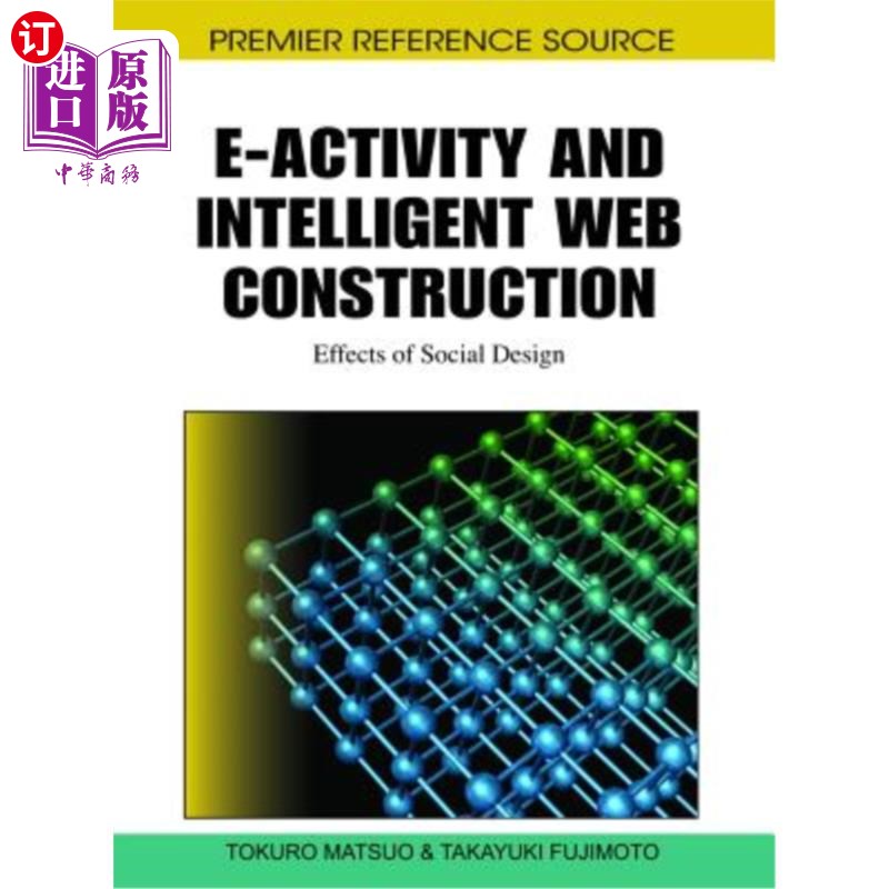 海外直订E-Activity and Intelligent Web Construction: Effects of Social Design 电子活动和智能网站建设：社会设计的影