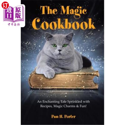 海外直订The Magic Cookbook: An Enchanting Tale Sprinkled with Recipes, Magic Charms & Fu 魔法食谱：一个充满食谱、魔