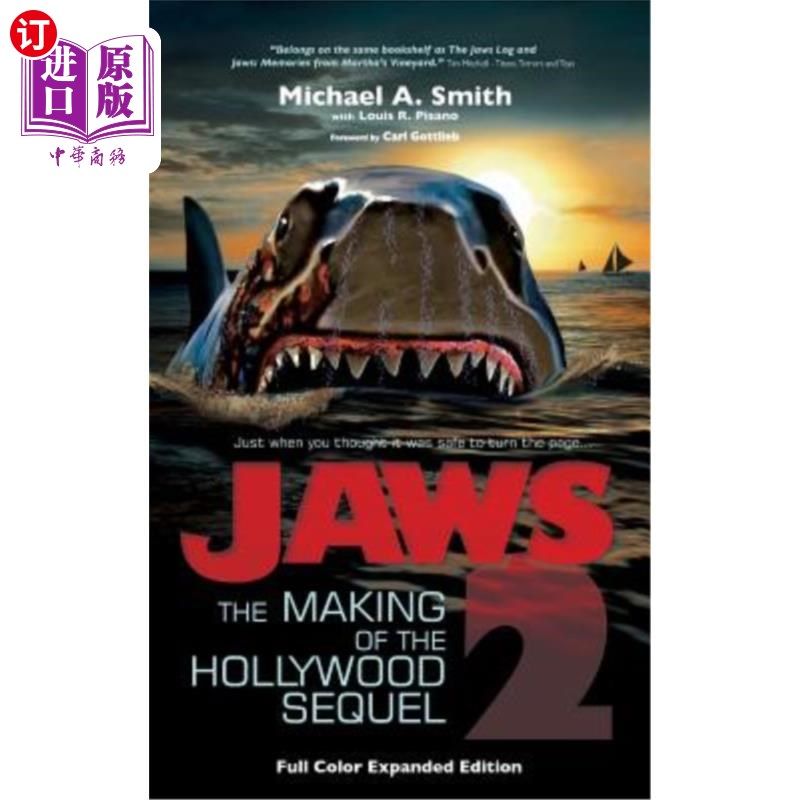 海外直订Jaws 2: The Making of the Hollywood Sequel, Updated and Expanded Edition: (Hardc 大白鲨2：好莱坞续集的制作