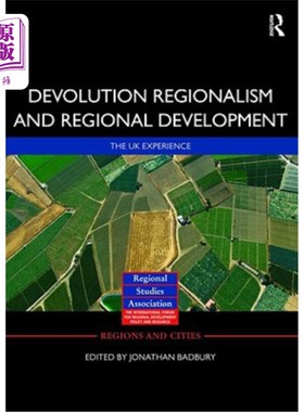 海外直订Devolution, Regionalism and Regional Development: The UK Experience 权力下放、区域主义与区域发展:英国的经验