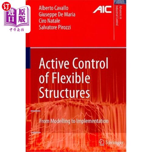 海外直订Active Control of Flexible Structures: From Modeling to Implementation 柔性结构的主动控制:从建模到实现