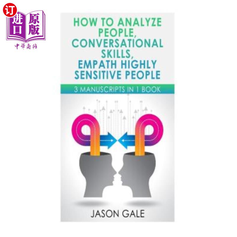 海外直订How to Analyze People, Conversational Skills, Empath Highly Sensitive People: 3  如何分析人、会话技巧、移情
