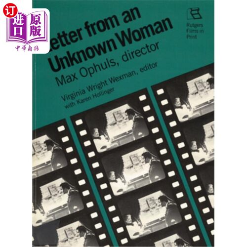 海外直订Letter from an Unknown Woman: Max Ophuls, Director 无名氏女子来信:马克斯·奥弗尔斯，导演