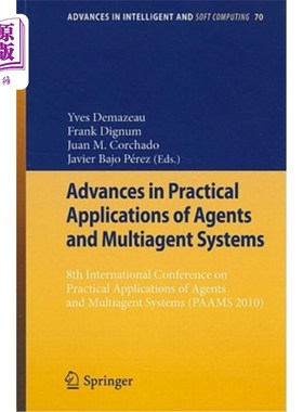 海外直订Advances in Practical Applications of Agents and Multiagent Systems: 8th Interna 智能体和多智能体系统的实际