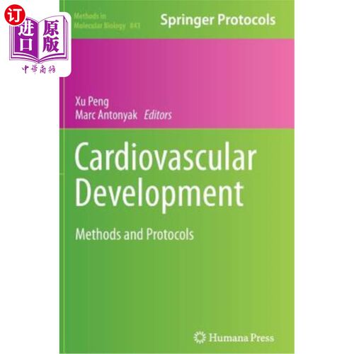 海外直订Cardiovascular Development: Methods and Protocols 心血管发展:方法和方案
