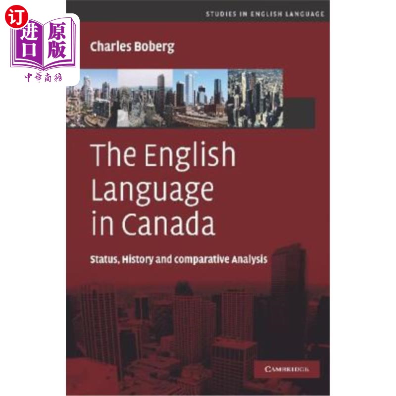 海外直订The English Language in Canada: Status, History and Comparative Analysis 加拿大英语:现状、历史与比较分析