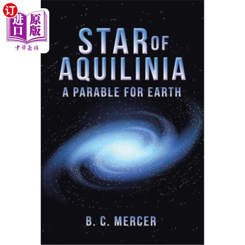 海外直订Star of Aquilinia: A Parable for Earth 阿奎利尼亚之星：地球的寓言
