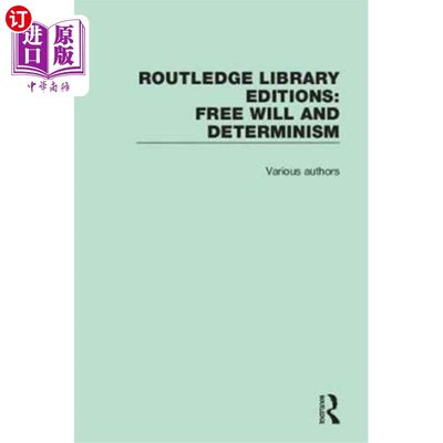 海外直订Routledge Library Editions: Free Will and Determ... 劳特利奇图书馆版:自由意志与决定论