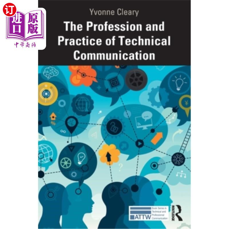 海外直订The Profession and Practice of Technical Communication 技术交流专业与实践