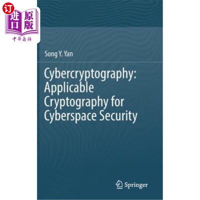 海外直订Cybercryptography: Applicable Cryptography for Cyberspace Security 密码学：适用于空间安全的密码学
