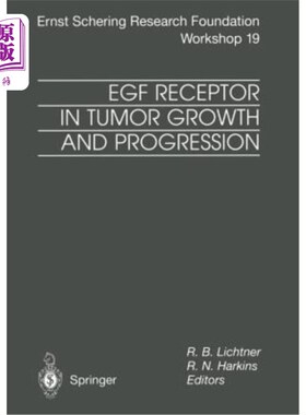 海外直订医药图书Egf Receptor in Tumor Growth and Progression Egf受体在肿瘤生长和进展中的作用
