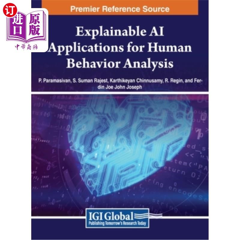 海外直订Explainable AI Applications for Human Behavior Analysis 可解释的人工智能应用于人类行为分析