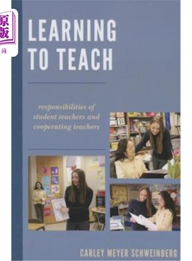 海外直订Learning to Teach: Responsibilities of Student Teachers and Cooperating Teachers 学教：学生教师与合作教师的责任