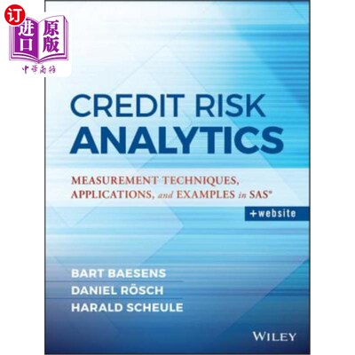 海外直订Credit Risk Analytics: Measurement Techniques, Applications, and Examples in SAS 信用风险分析:SAS中的测量技