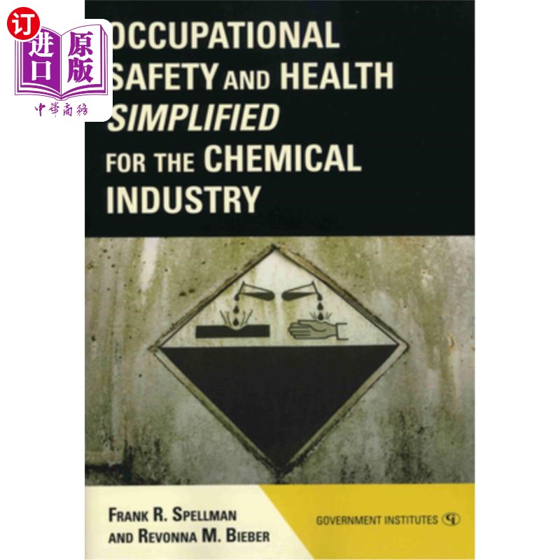 海外直订Occupational Safety and Health Simplified for the Chemical Industry 简化化工行业职业安全与健康