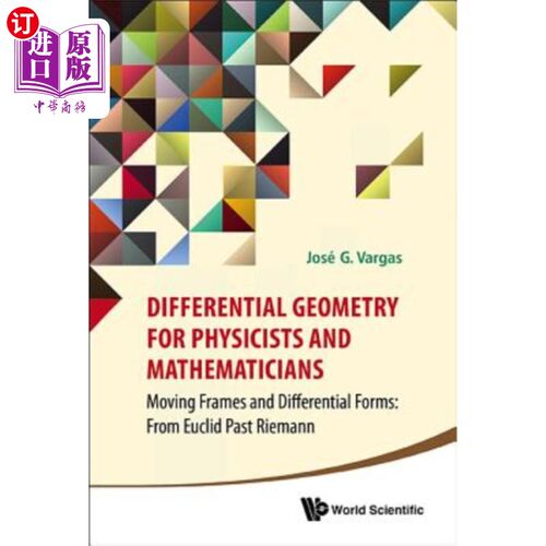 海外直订Differential Geometry for Physicists and Mathematicians: Moving Frames and Diffe 物理学家和数学家的微分几何
