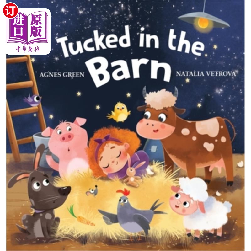 海外直订Tucked in the Barn: Bedtime Rhyming Book About Farm Animals 藏在谷仓里:关于农场动物的睡前押韵书