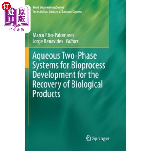 海外直订Aqueous Two-Phase Systems for Bioprocess Development for the Recovery of Biologi 双水相系统用于生物制品回收