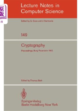 海外直订Cryptography: Proceedings of the Workshop on Cryptography, Burg Feuerstein, Germ 密码学:密码学研讨会论文集