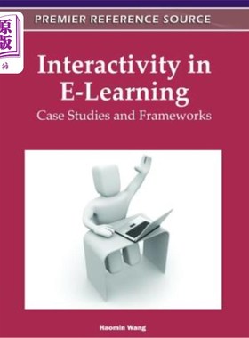 海外直订Interactivity in E-Learning: Case Studies and Frameworks 电子学习中的互动性:案例研究和框架