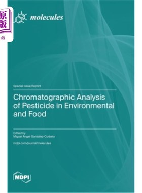 海外直订Chromatographic Analysis of Pesticide in Environmental and Food 环境与食品中农药的色谱分析