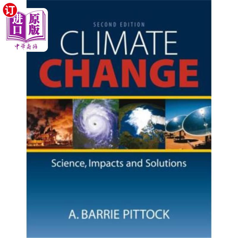海外直订Climate Change: The Science, Impacts and Solutions 气候变化:科学、影响和解决方案