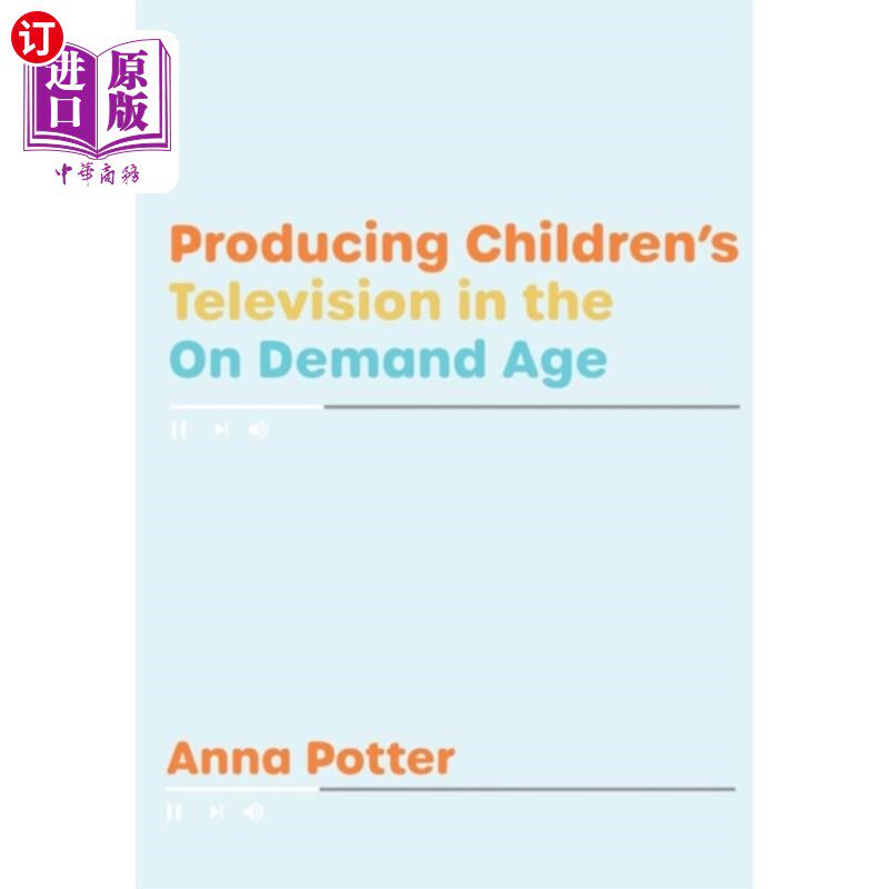 海外直订Producing Children's Television in the On Demand... 在点播时代制作儿童电视节目