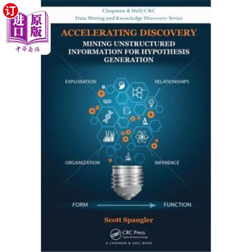 海外直订Accelerating Discovery: Mining Unstructured Information for Hypothesis Generatio 发现:为假设生成挖掘非
