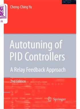海外直订Autotuning of Pid Controllers: A Relay Feedback Approach