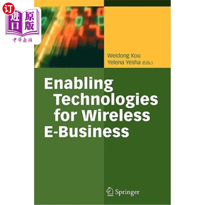 海外直订Enabling Technologies for Wireless E-Business 支持无线电子商务的技术