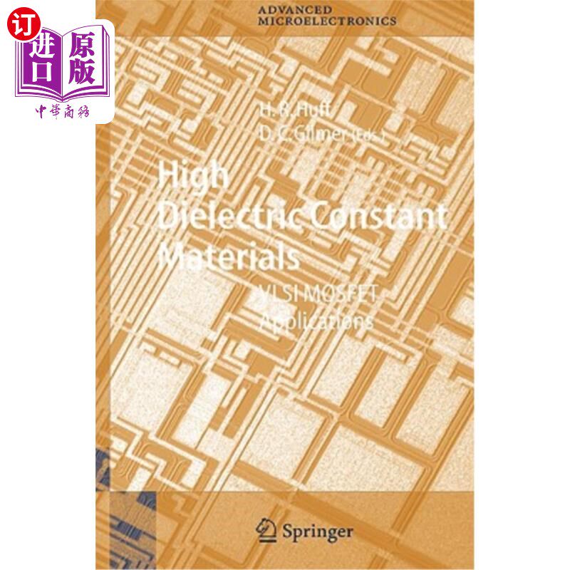 海外直订High Dielectric Constant Materials: VLSI Mosfet Applications 高介电常数材料：VLSI-Mosfet应用