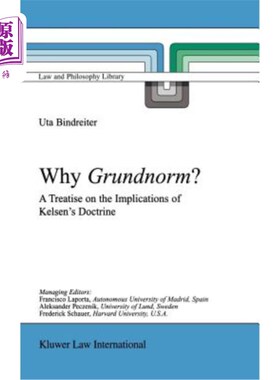 海外直订Why Grundnorm?: A Treatise on the Implications of Kelsen's Doctrine Why Grundnorm?: A Treat