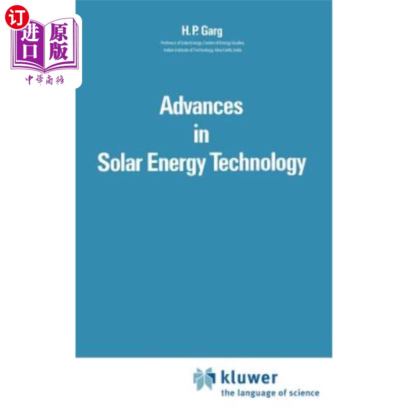 海外直订Advances in Solar Energy Technology: Volume 1: Collection and Storage Systems 太阳能技术的进展；1卷；收集和