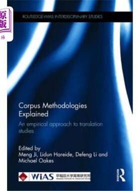 海外直订Corpus Methodologies Explained: An empirical approach to translation studies 语料库方法解释:翻译研究的实证