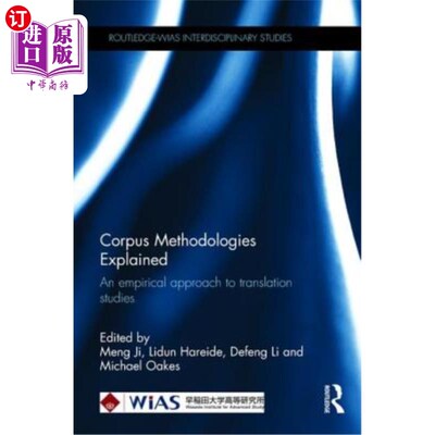 海外直订Corpus Methodologies Explained: An empirical approach to translation studies 语料库方法解释:翻译研究的实证