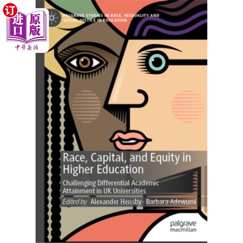 海外直订Race, Capital, and Equity in Higher Education: Challenging Differential Academic 高等教育中的种族、资本与公
