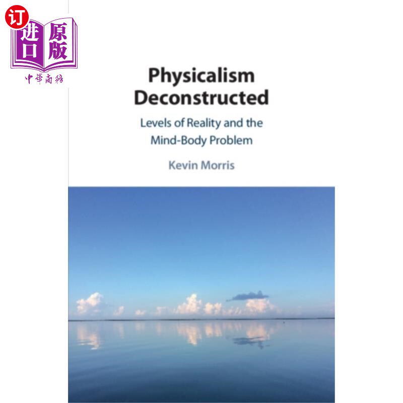 海外直订Physicalism Deconstructed 物理主义解构