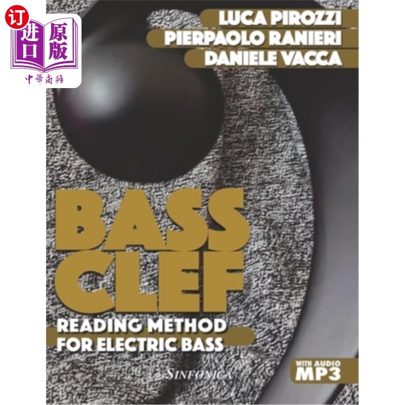 海外直订Bass Clef: Reading method for electric bass 低音谱号:电低音的读音方法