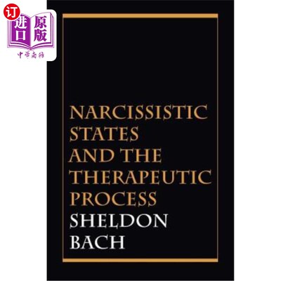 医药图书Narcissistic States and the Therapeutic Process 自恋状态与治疗过程【中商原版】