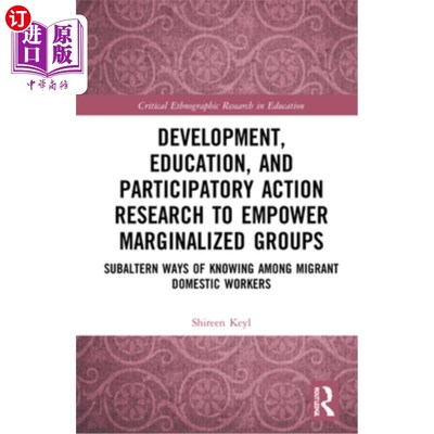海外直订Development, Education, and Participatory Action Research to Empower Marginalize 发展、教育和参与性行动研究
