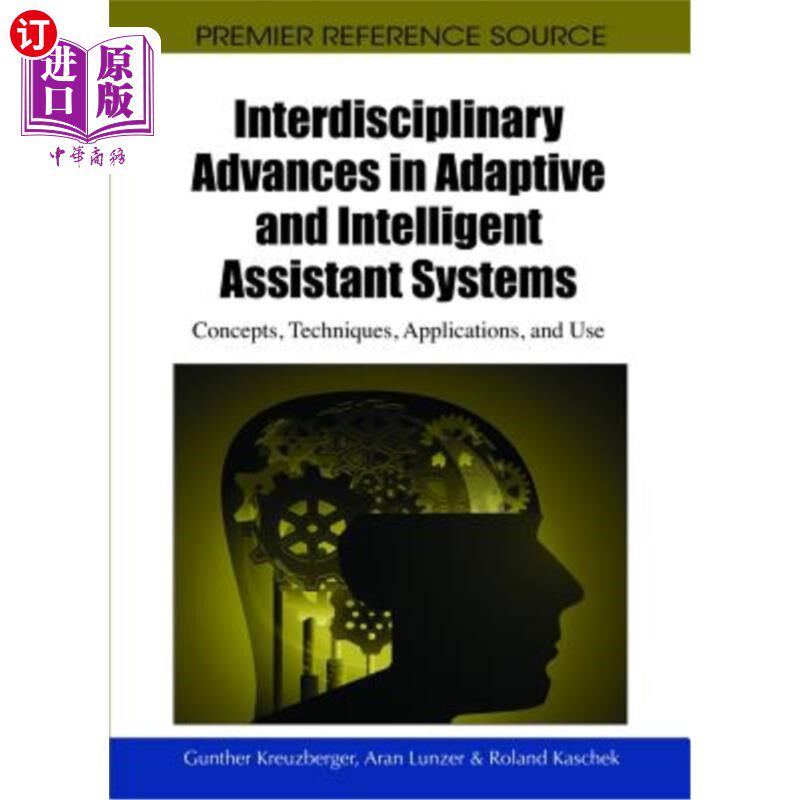 海外直订Interdisciplinary Advances in Adaptive and Intelligent Assistant Systems: Concep 自适应和智能辅助系统的跨学