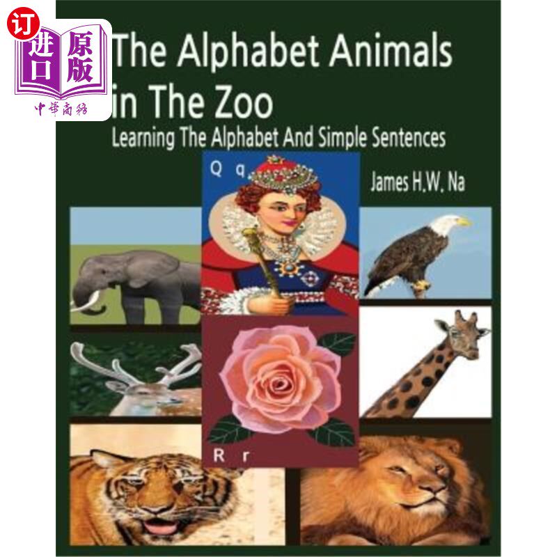 海外直订The Alphabet Animals in The Zoo: Learning The Alphabet And Simple Sentences 动物园里的字母动物:学习字母和简