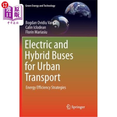 海外直订Electric and Hybrid Buses for Urban Transport: Energy Efficiency Strategies 城市交通中的电动和混合动力公共