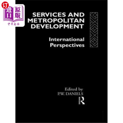 海外直订Services and Metropolitan Development: International Perspectives 服务业与大都市发展：国际视角