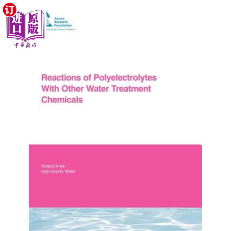 海外直订Reaction of Polyelectrolytes with Other Water Treatment Chemicals 聚电解质与其他水处理化学品的反应