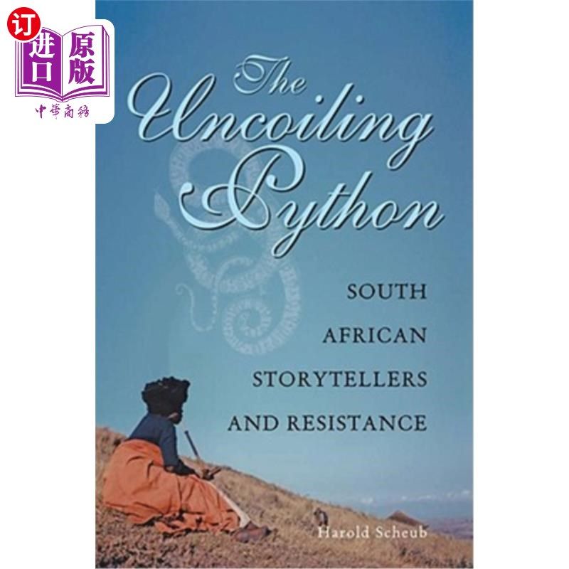 海外直订The Uncoiling Python: South African Storytellers and Resistance 开卷的巨蟒:南非的说书人与反抗